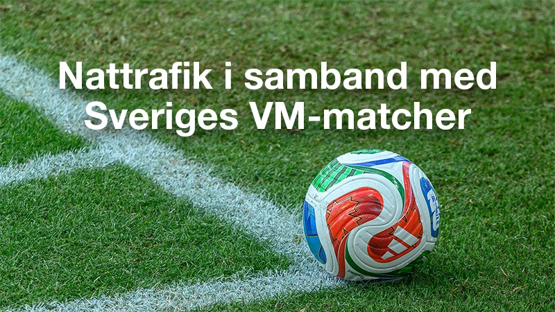 Res med nattrafiken i Karlstad under Sveriges VM-matcher